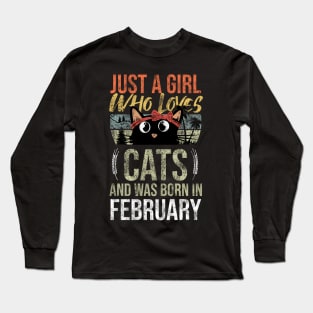 Just A Girl Who Loves Cats And Was Born In February Birthday Long Sleeve T-Shirt